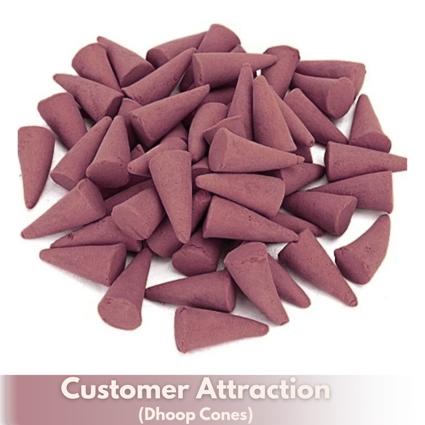 Spiritual Dhoop Cones - Customer Attraction